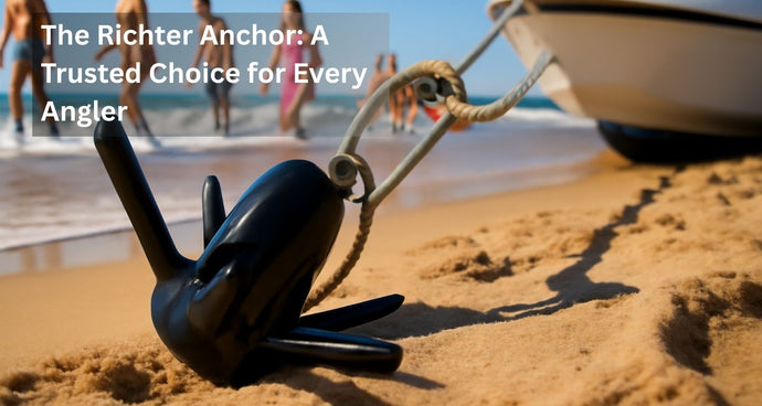 The Richter Anchor: A Trusted Choice for Every Angler